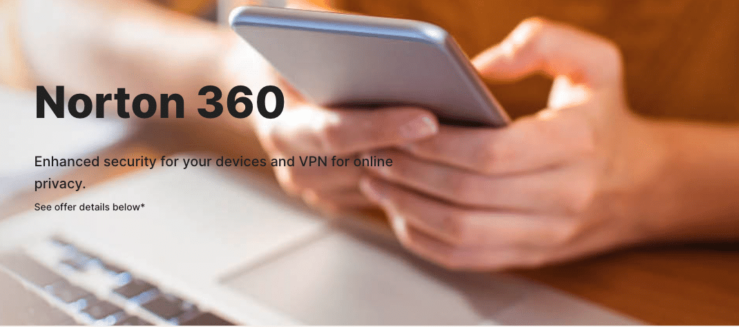 Devices + Online Privacy Protection With Norton